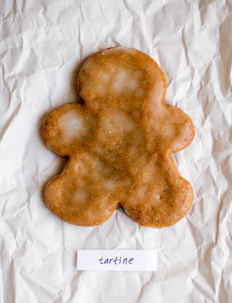 Tartine gingerbread man.